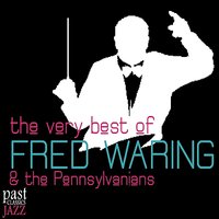 The Whiffenpoof Song - Fred Waring