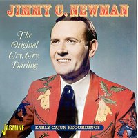 (I Know That) I've Made a Big Mistake - Jimmy C. Newman