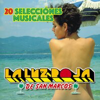 Ésta Sí Es Cumbia - La Luz Roja De San Marcos