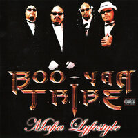 Mafia Lyfestyle - Boo-Yaa T.R.I.B.E. & Layzie Bone