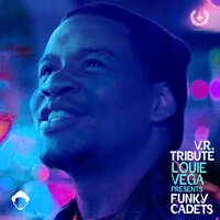 V.R. Tribute - Louie Vega & Funky Cadets