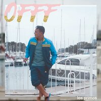 Offf - Los Primos