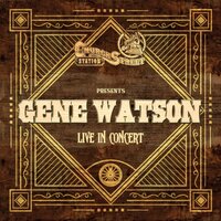 What She Don't Know Won't Hurt Her - Gene Watson