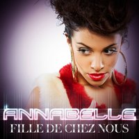 Fille de chez nous - Annabelle