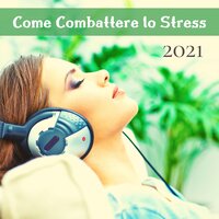 Niente stress - Relax, Rilassamento, Wellness e Musica