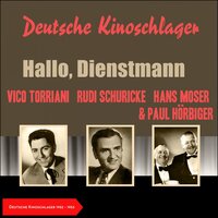 Hallo, Dienstmann - Hans Moser & Hans Lang und das Wien-Film Orchester