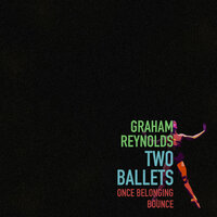 Bounce: Sarabande - Graham Reynolds