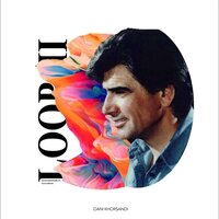 The Loop II - Dani Khorsandi & Mohammad-Reza Shajarian