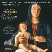 A. Gabrieli: Laetare Jerusalem - London Oratory Schola Cantorum & Charles Cole