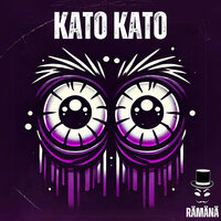 Kato Kato (Superslow) - Ramana