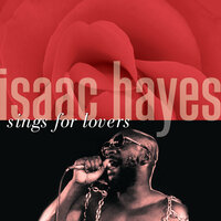 Make A Little Love To Me - Isaac Hayes