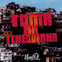 Toma na Tchequinha - Nene DJ & MC Gw & Mc Theuzyn