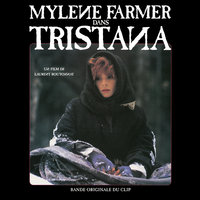 Adieu Tristana - Mylène Farmer