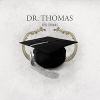 I Got Tired - Eric Thomas