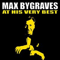 Show Me the Way to Go Home - Max Bygraves