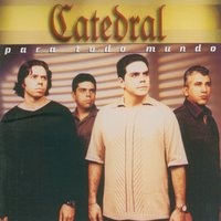 O sonho não acabou - Catedral