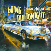 Going Out Tonight - Seraphina