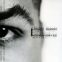 You've Got To Be Modernistic - Jason Moran