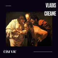 Čím Víc - Vladis & Creame