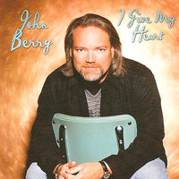 Your Love Amazes Me - John Berry