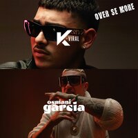 Over se more - K-Viral & Osmani Gárcia