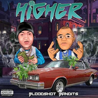 Higher - Bloodshot Bandits