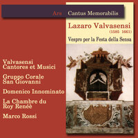 Gaudeant angeli canentes per soprano e b. c.: In Locum Antiphona III - Valvasensi Cantores et Musici & Gruppo Corale San Giovanni & Domenico Innominato & La Chambree du Roy Renée & Marco Rossi