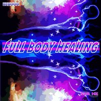 Full Body Healing Phase1 - 528 hz