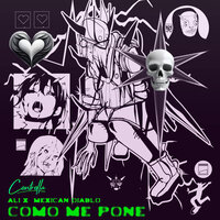 COMO ME PONES - Ali X & MEXICAN DIABLO