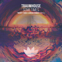 Sometimes - Traumhouse & Adrian Roman