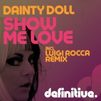 Show Me Love - Dainty Doll