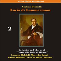 Lucia di Lammermoor: "Dov'e Lucia" - Mercedes Capsir & Lorenzo Molajoli & Emilio Venturini & Ida Mannarini & Enrico Molinari & La Scala Chorus and Orchestra & Гаэтано Доницетти