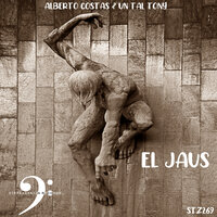 El Jaus - Alberto Costas & Un Tal Tony