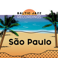 São Paulo - Baltic Jazz Recordings & Paul von Mertens & The Air Horns