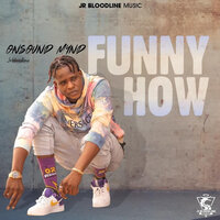 Funny How - Onsoundmynd & Jrbloodline