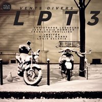 Petite cave - Louis Sclavis & Michel Marre & LPT3