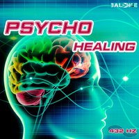 Psycho Healing Phase 9 - 432 Hz