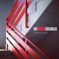 Todo Está Bien - No More Dramas