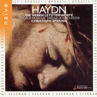 Die sieben letzten Worte unseres Erlösers am Kreuze, Hob. XX/2: No. 4, III. Frau hier siehe deinen Sohn. Grave - Ann-Christine Larsson, Chorus Musicus, Christoph Spering, Das Neue Orchester, Martina Borst, Frieder Lang, Peter Lika & Christoph Spering & Martina Borst & Das Neue Orchester & Chorus Musicus & Ann-Christine Larsson & Йозеф Гайдн