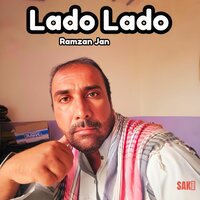 Lado Lado - Ramzan Jan