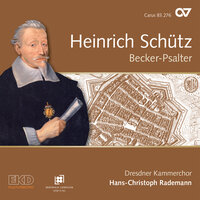 Becker Psalter, Op. 5: Ach Herr, mein Gott, straf mich doch nicht, SWV 102 - Martin Schicketanz & Matthias Müller & Stefan Maass & Michaela Hasselt & Dresdner Kammerchor & Hans-Christoph Rademann & Генрих Шютц