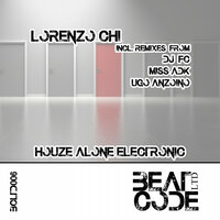 Houze Alone Electronic - Lorenzo Chi