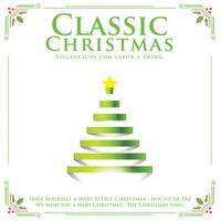 Have Yourself a Merry Little Christmas - Camaleon
