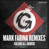 Calling All Jackers - DJ Freestyle & Mark Farina