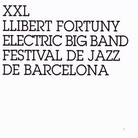 Els Pistolers De Sant Celoni - Llibert Fortuny Electric Big Band