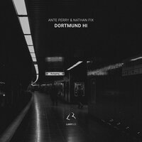 Dortmund Hi - Ante Perry & Nathan Fix