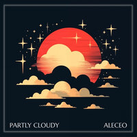 Partly Cloudy - Aleceo