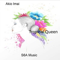 Tropical Queen - Akio Imai