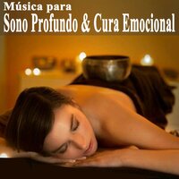 Cura Espiritual - Sono Profundo & Cura Emocional