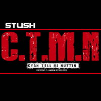 Cyan Tell Mi Nuttin - Stush